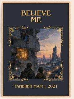 Believe Me Classic Book Art Print by Tahereh Mafi – book poster