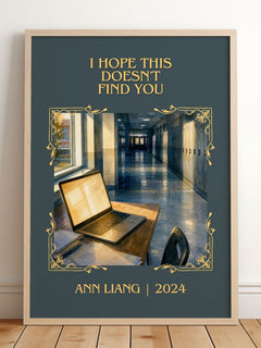 I Hope This Doesn't Find You Classic Book Art Print by Ann Liang – framed print leaning on a wooden floor