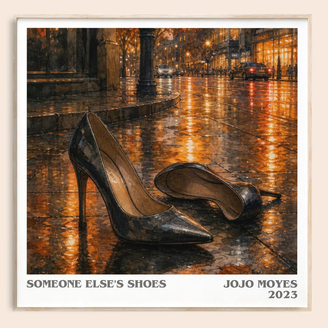 Someone Else'S Shoes Literary Art Print by Jojo Moyes