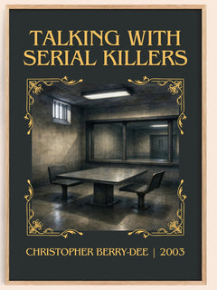 Talking with Serial Killers Classic Book Art Print by C. Berry-Dee – book poster