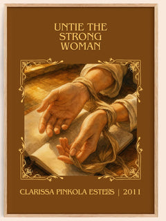Untie the strong woman Classic Book Art Print by C. Estés – book poster