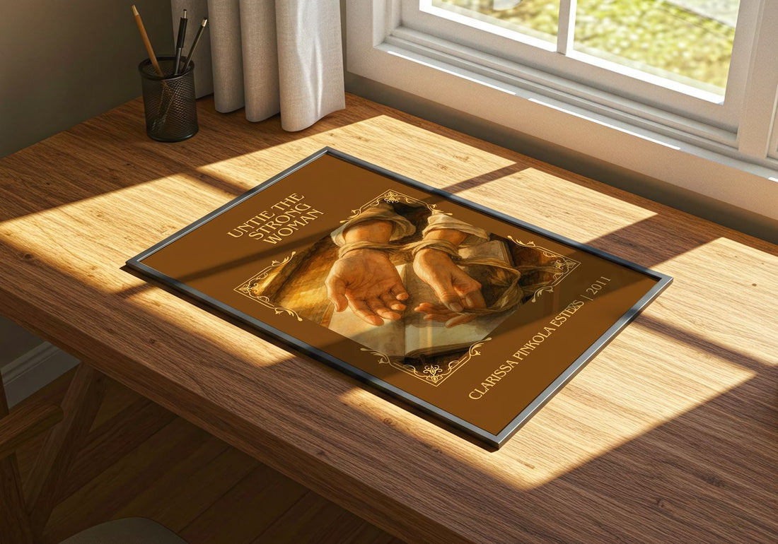 Untie the strong woman Classic Book Art Print by C. Estés – print on a sunlit desk