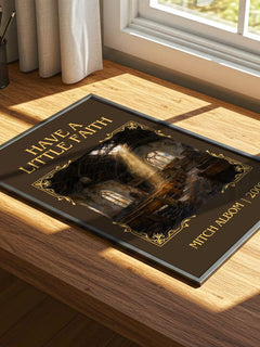 Have a little faith Classic Book Art Print by Mitch Albom – print on a sunlit desk