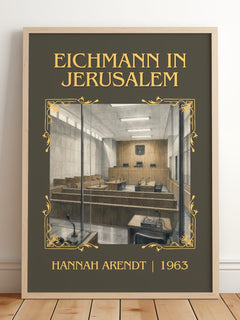 Eichmann in Jerusalem Classic Book Art Print by Hannah Arendt – framed print leaning on a wooden floor