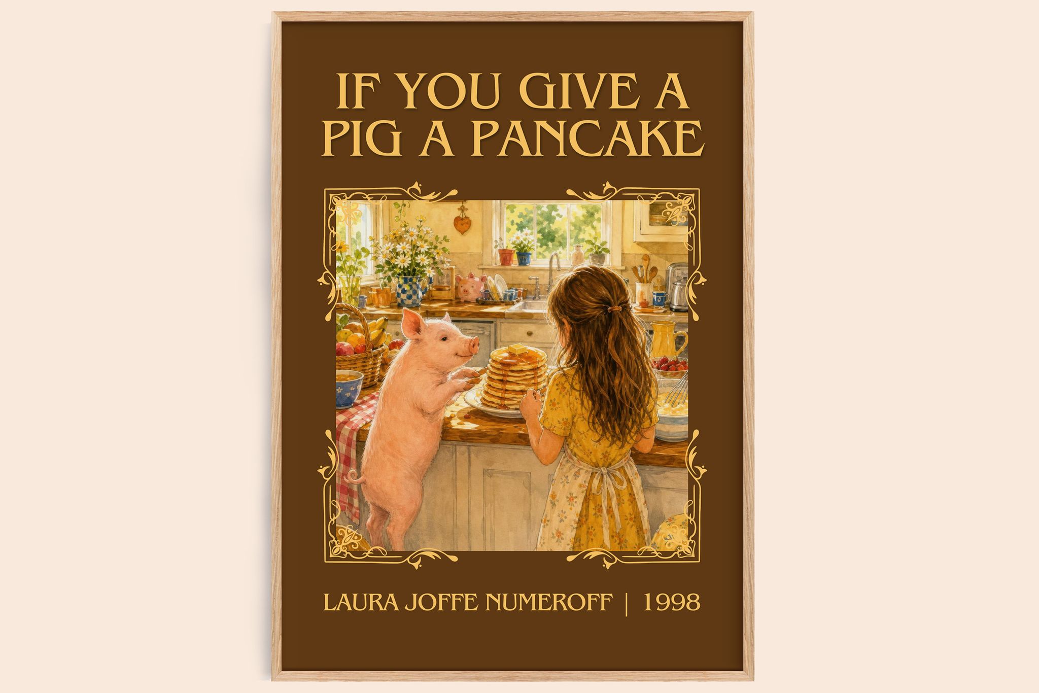 If You Give a Pig a Pancake Classic Book Art Print by L. Numeroff
