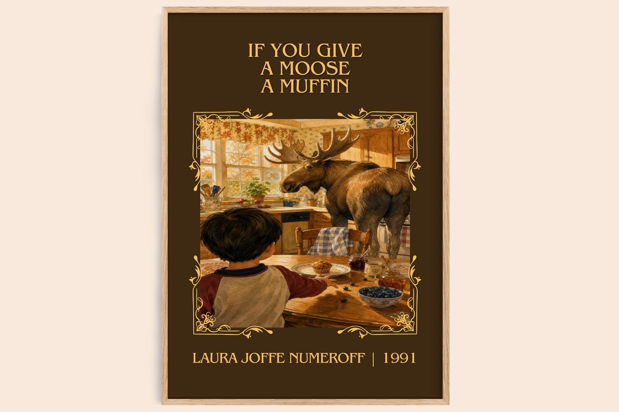 If You Give a Moose a Muffin Classic Book Art Print by L. Numeroff