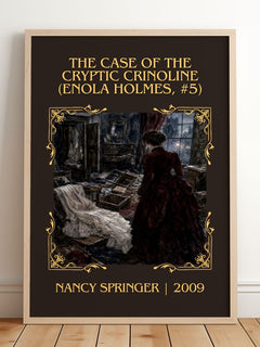 The Case of the Cryptic Crinoline (Enola Holmes, #5) Classic Book Art Print by Nancy Springer – framed print leaning on a wooden floor