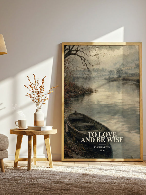 To Love And Be Wise watercolour print in frame leaning in hallway – mystery wall art