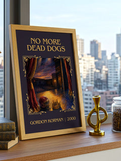 No more dead dogs Classic Book Art Print by Gordon Korman – framed print on a city-view windowsill