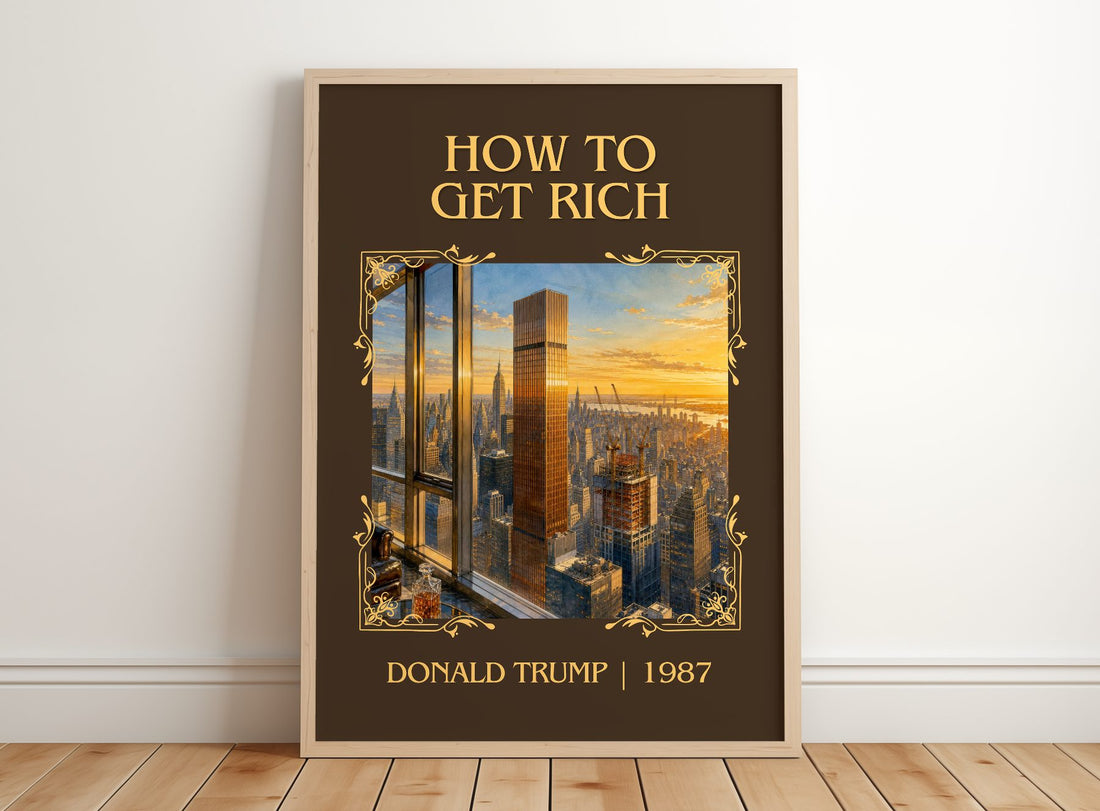 How to Get Rich Classic Book Art Print by Donald Trump – framed print leaning on a wooden floor