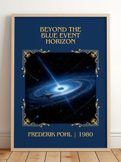 Beyond the Blue Event Horizon Classic Book Art Print by Frederik Pohl – framed print leaning on a wooden floor