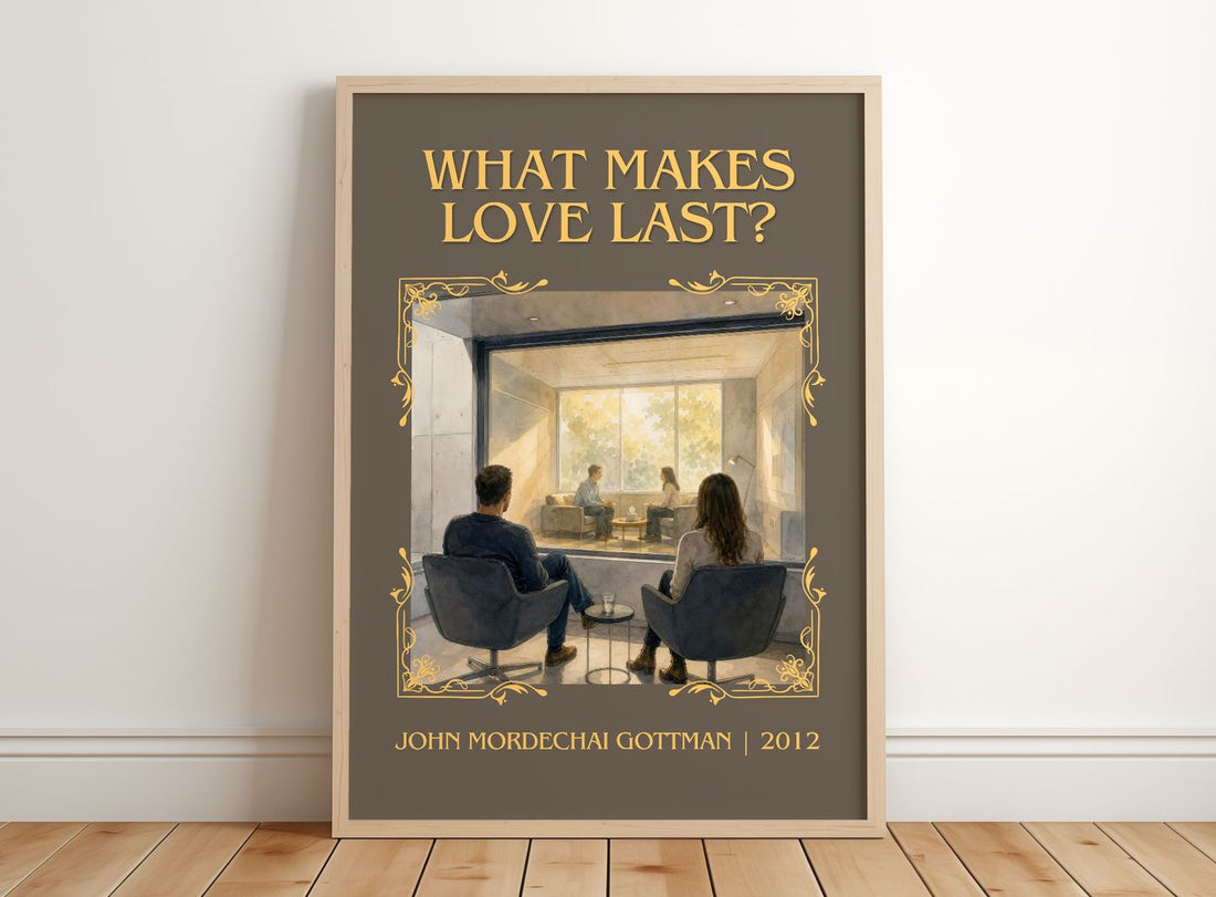 What makes love last? Classic Book Art Print by John Mordechai Gottman – framed print leaning on a wooden floor