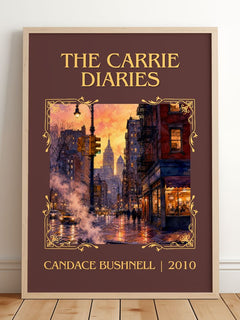 The Carrie diaries Classic Book Art Print by Candace Bushnell – framed print leaning on a wooden floor