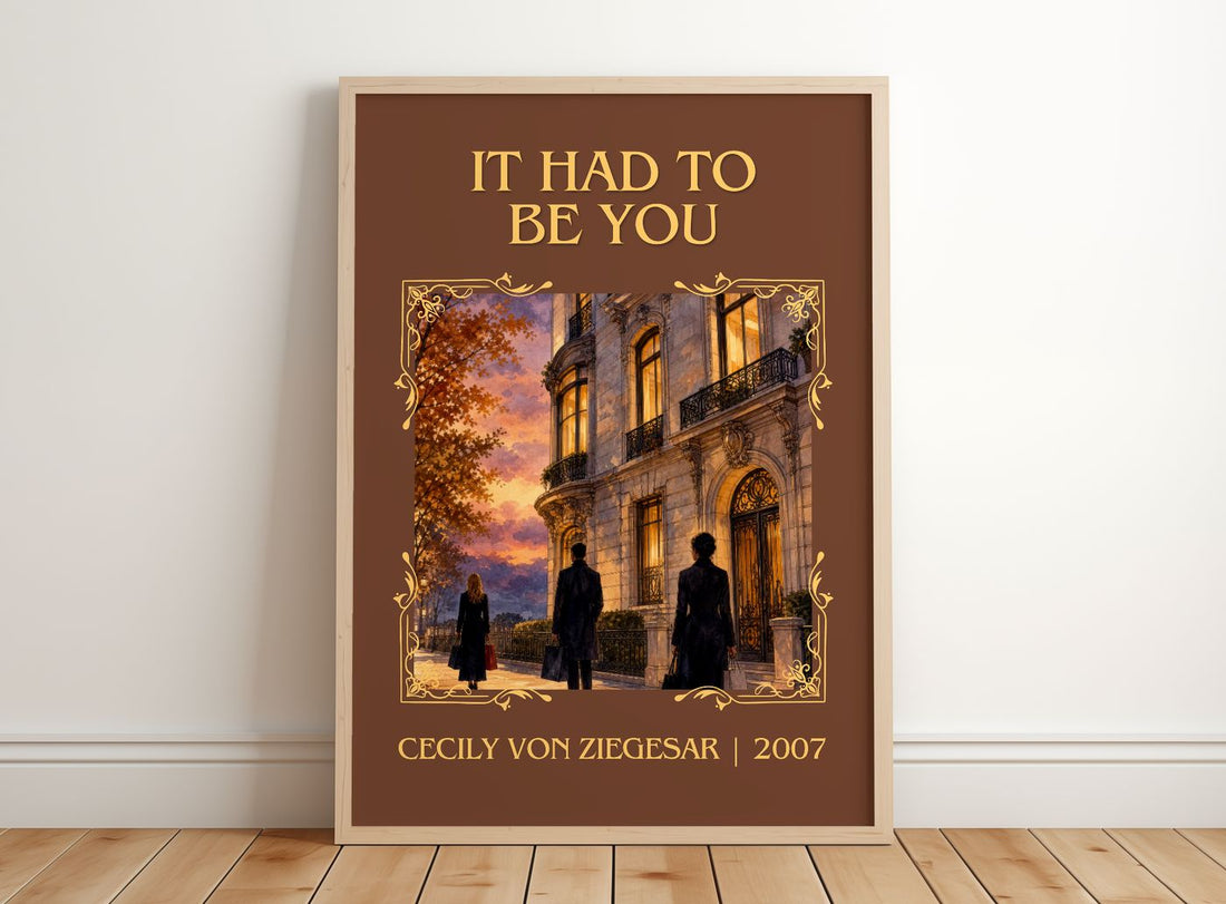 It Had to Be You Classic Book Art Print by Cecily von Ziegesar – framed print leaning on a wooden floor