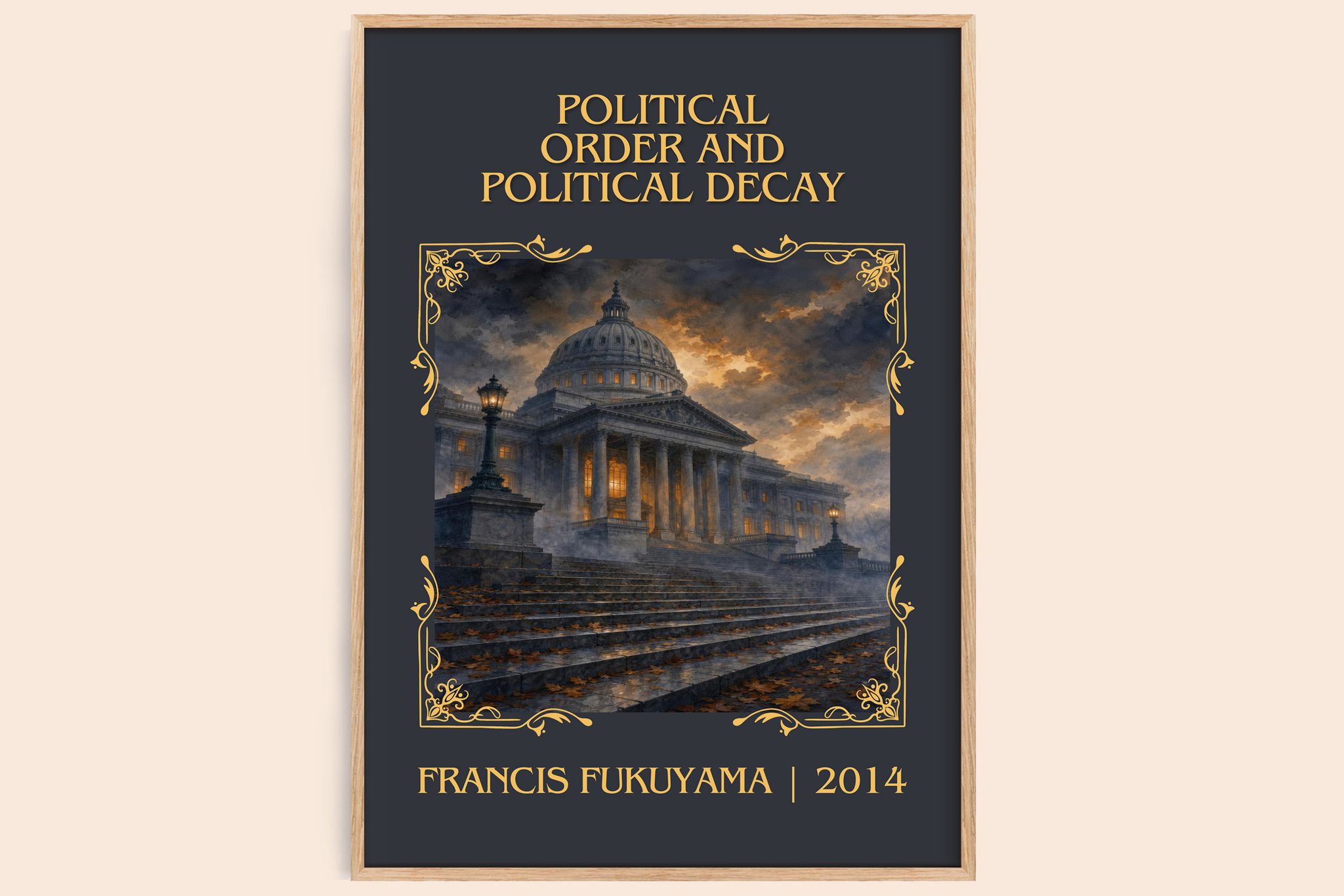 Political order and political decay Classic Book Art Print by Francis Fukuyama