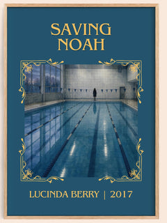 Saving Noah Classic Book Art Print by Lucinda Berry – book poster