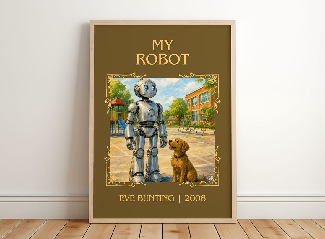 My Robot Classic Book Art Print by Eve Bunting – framed print leaning on a wooden floor