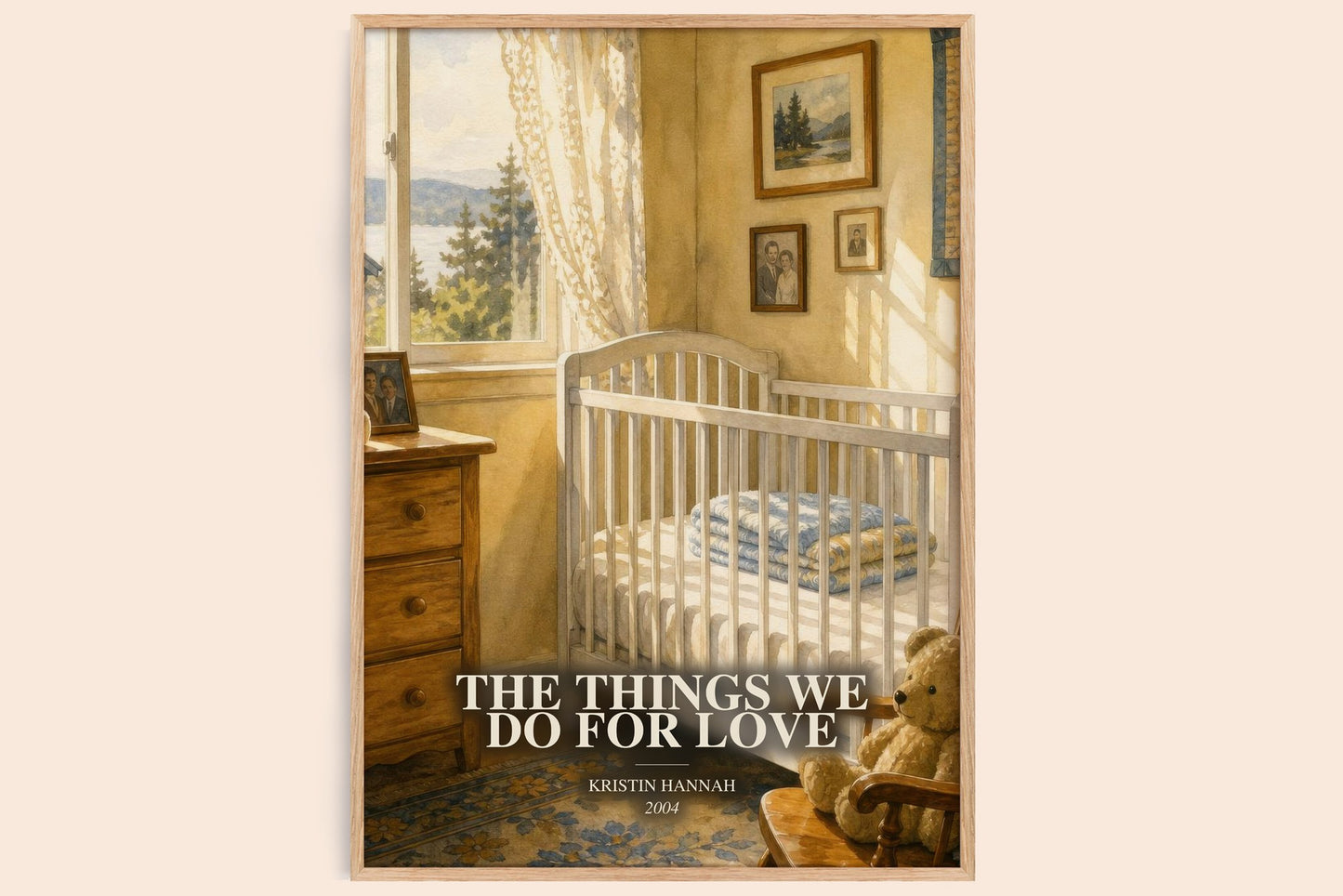 The Things We Do For Love watercolour book poster by Kristin Hannah – framed literary art print