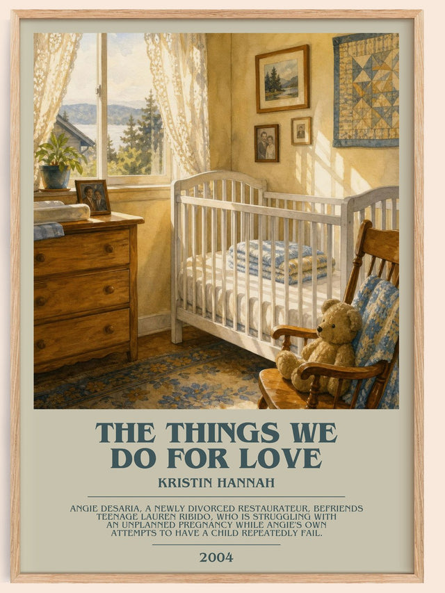 The Things We Do For Love Bookish Wall Art by Kristin Hannah