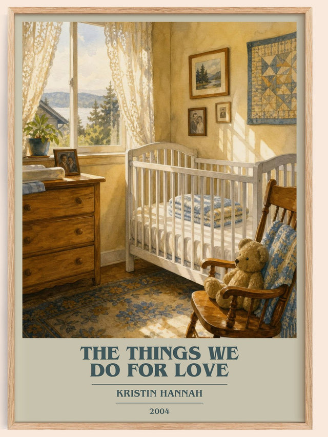 The Things We Do For Love Book Cover Poster by Kristin Hannah
