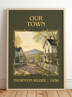 Our town Classic Book Art Print by Thornton Wilder – framed print leaning on a wooden floor