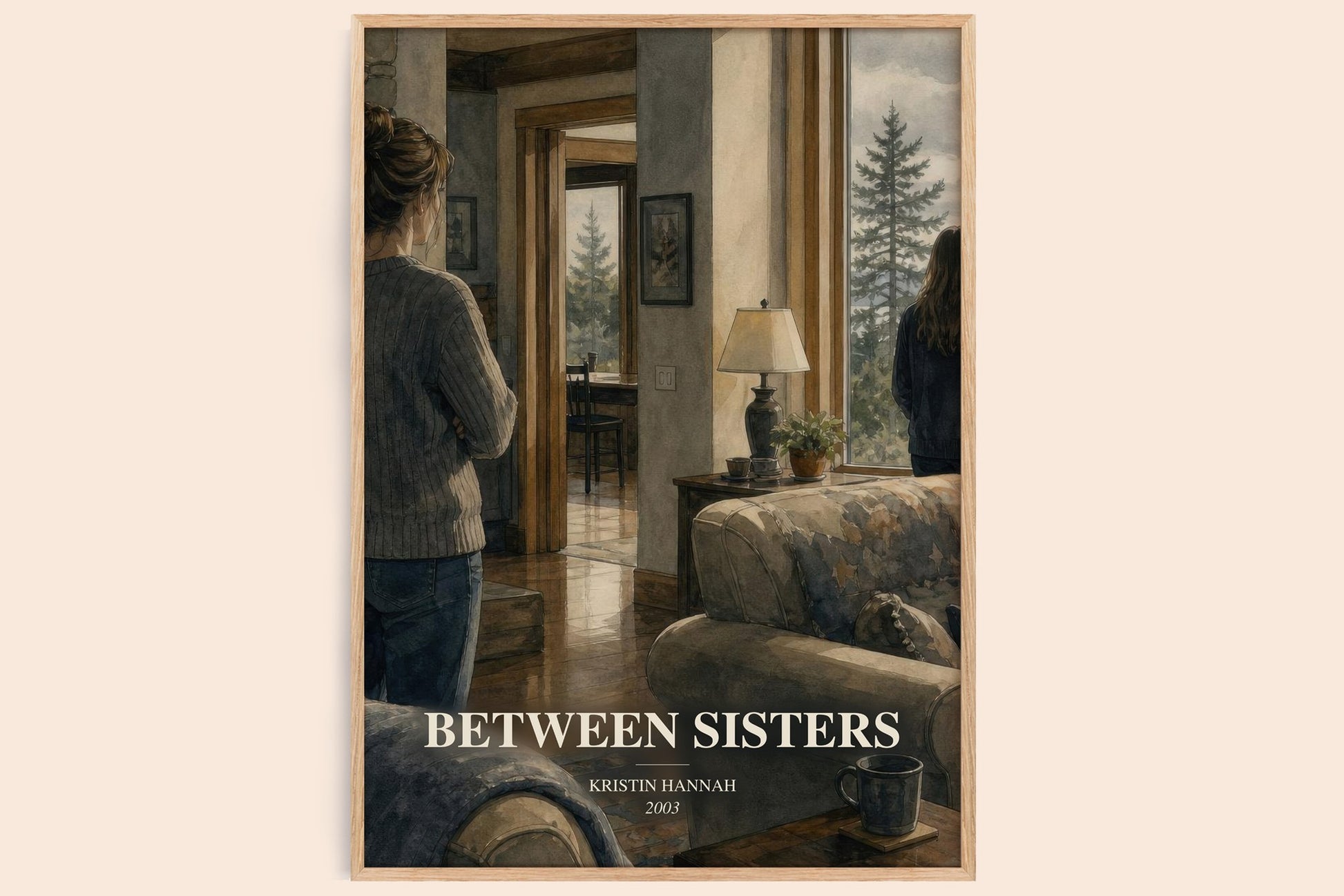 Between Sisters watercolour book poster by Kristin Hannah – framed literary art print