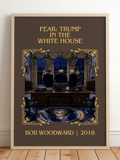 Fear: Trump in the White House Classic Book Art Print by Bob Woodward – framed print leaning on a wooden floor