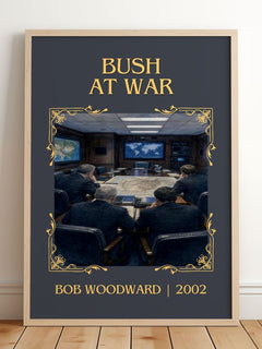 Bush at war Classic Book Art Print by Bob Woodward – framed print leaning on a wooden floor