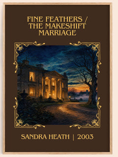 Fine Feathers / The Makeshift Marriage Classic Book Art Print by Sandra Heath – book poster