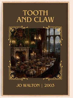 Tooth and Claw Classic Book Art Print by Jo Walton – book poster