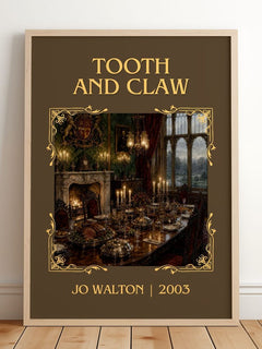 Tooth and Claw Classic Book Art Print by Jo Walton – framed print leaning on a wooden floor