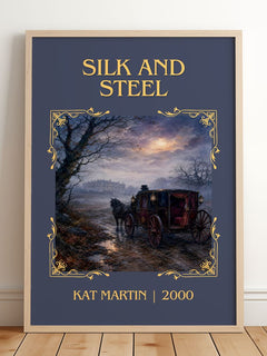 Silk and Steel Classic Book Art Print by Kat Martin – framed print leaning on a wooden floor