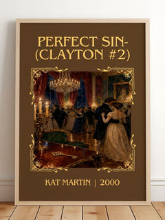 Perfect Sin- (Clayton #2) Classic Book Art Print by Kat Martin – framed print leaning on a wooden floor