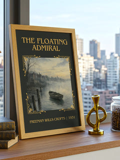 The Floating Admiral Classic Book Art Print by Freeman Wills Crofts – framed print on a city-view windowsill