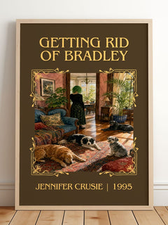 Getting rid of Bradley Classic Book Art Print by Jennifer Crusie – framed print leaning on a wooden floor