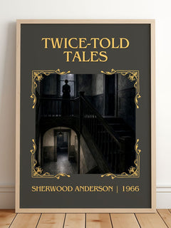 Twice-Told Tales Classic Book Art Print by Sherwood Anderson – framed print leaning on a wooden floor