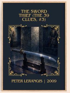 Sword Thief (The 39 Clues, #3) Classic Book Art Print by P. Lerangis – book poster