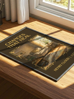Changes That Heal Classic Book Art Print by Henry Cloud – print on a sunlit desk