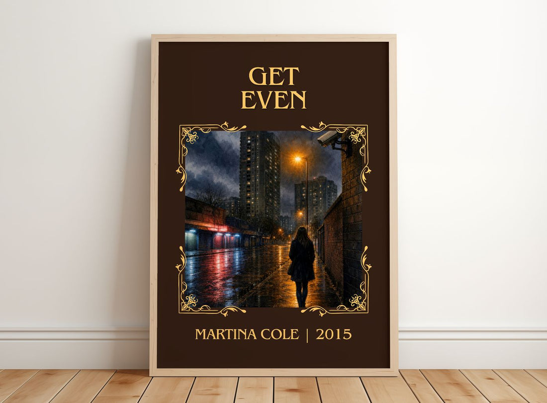 Get Even Classic Book Art Print by Martina Cole – framed print leaning on a wooden floor