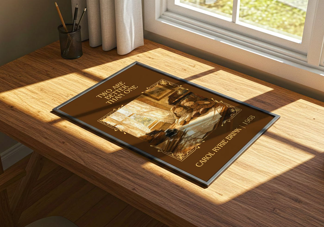 Two Are Better Than One Classic Book Art Print by Carol Ryrie Brink – print on a sunlit desk