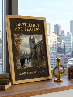 Gentlemen and players Classic Book Art Print by Joanne Harris – framed print on a city-view windowsill