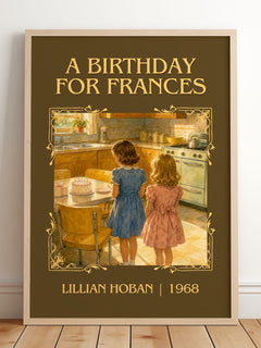 A birthday for Frances Classic Book Art Print by Lillian Hoban – framed print leaning on a wooden floor