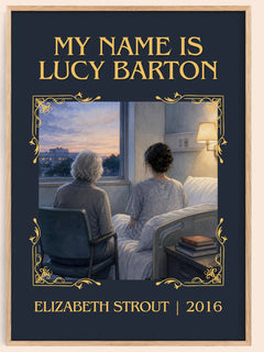 My Name is Lucy Barton Classic Book Art Print by Elizabeth Strout – book poster