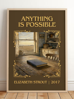 Anything is possible Classic Book Art Print by Elizabeth Strout – framed print leaning on a wooden floor