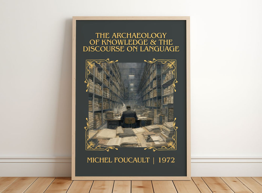 The archaeology of knowledge & The discourse on language Classic Book Art Print by Michel Foucault – framed print leaning on a wooden floor