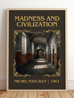 Madness and Civilization Classic Book Art Print by Michel Foucault – framed print leaning on a wooden floor