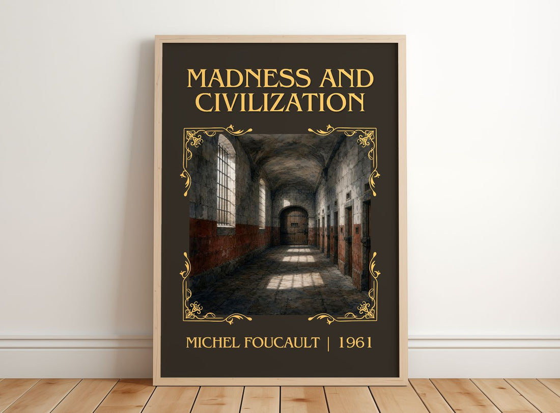 Madness and Civilization Classic Book Art Print by Michel Foucault – framed print leaning on a wooden floor