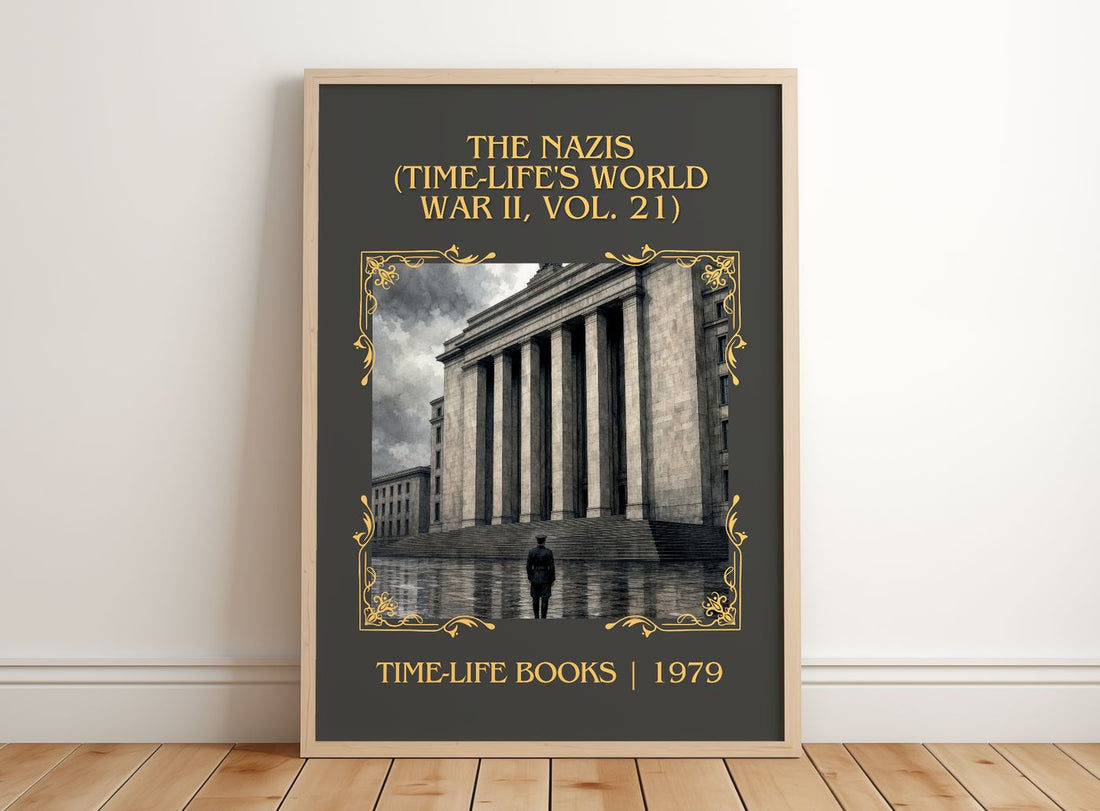 The Nazis (Time-Life's World War II, Vol. 21) Classic Book Art Print by Time-Life Books – framed print leaning on a wooden floor