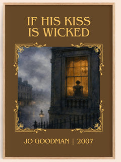 If his kiss is wicked Classic Book Art Print by Jo Goodman – book poster