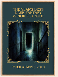 The Year's Best Dark Fantasy & Horror 2010 Classic Book Art Print by Peter Atkins – book poster